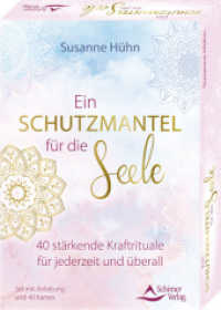 Ein Schutzmantel für die Seele - 40 stärkende Kraftrituale für jederzeit und überall : Set mit Anleitung und 40 Karten （2023. 40 S. 15 cm）