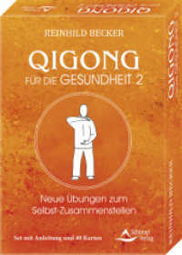 Qigong für die Gesundheit 2 - Neue Übungen zum Selbst-Zusammenstellen : Set mit Anleitung und 40 Karten （2024. 42 S. 15 cm）