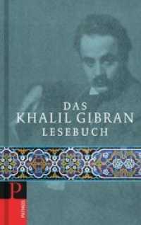 Das Khalil Gibran Lesebuch （2011. 165 S. m. Illustr. 19,5 cm）