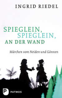Spieglein, Spieglein an der Wand : Märchen vom Neiden und Gönnen （2012. 144 S. 220 mm）