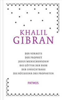 Sämtliche Werke Bd.4 : Der Vorbote, Der Prophet, Jesus Menschensohn, Die Götter der Erde, Der Unsichtbare, Die Rückkehr des Propheten （3. Aufl. 2018. 384 S. 190 mm）