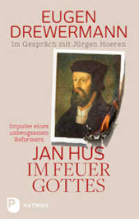 Jan Hus im Feuer Gottes : Impulse eines unbeugsamen Reformators （2015. 256 S. mit einigen s/w-Abbildungen. 220 mm）