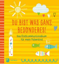 Du bist was ganz Besonderes! : Das Erstkommunionalbum für mein Patenkind （5. Aufl. 2023. 48 S. m. zahlr. farb. Illustr. 240 mm）