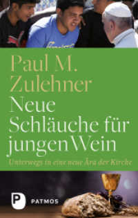 Neue Schläuche für jungen Wein : Unterwegs in eine neue Ära der Kirche （2. Aufl. 2018. 200 S. 190 mm）