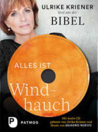 Alles ist Windhauch, m. 1 CD-ROM : Ulrike Kriener liest aus der Bibel. Mit Audio-CD gelesen von Ulrike Kriener und Musik von Quadro Nuevo. 62 Min. （2019. 112 S. 205 mm）