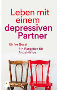 Leben mit einem depressiven Partner : Ein Ratgeber für Angehörige （3. Aufl. 2025. 160 S. 220 mm）
