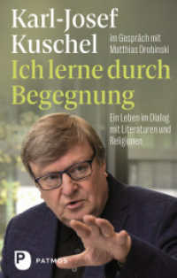 Ich lerne durch Begegnung : Ein Leben im Dialog mit Literaturen und Religionen. im Gespräch mit Matthias Drobinski （2023. 264 S. 220 mm）