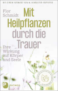 Mit Heilpflanzen durch die Trauer : Ihre Wirkung auf Körper und Seele. Mit einfachen Rezepten und heilsamen Anwendungen. Mit einem Vorwort von Mechthild Schroeter-Rupieper （2022. 176 S. durchehend vierfarbig gestaltet, mit zahlreichen Fotos. 2）