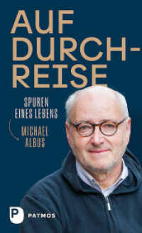 Auf Durchreise - Spuren eines Lebens （2023. 176 S. 220 mm）