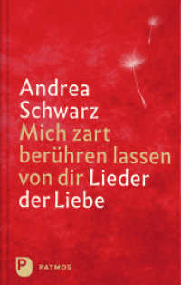 Mich zart berühren lassen von dir : Lieder der Liebe. Mit Zeichnungen von Beate Klein （2024. 120 S. zweifarbig, mit Illustrationen. 220 mm）