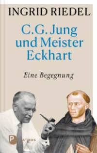 C. G. Jung und Meister Eckhart : Eine Begegnung （2024. 144 S. 190 mm）