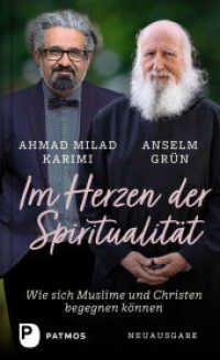 Im Herzen der Spiritualität : Wie sich Muslime und Christen begegnen können. （Neuausgabe. 2025. 288 S. 210 mm）