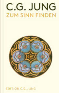 Zum Sinn finden : Wege und Ziele der Psychotherapie nach C. G. Jung （2025. 112 S. 190 mm）