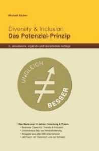 Diversity & Inclusion: Das Potenzial-Prinzip : Ungleich Besser: Das Beste aus 15 Jahren Forschung & Praxis （3., aktualis., erg. u. überarb. Aufl. 2014. 300 S. 24 cm）