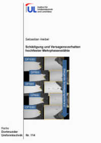 Sch&auml;digung und Versagensverhalten hochfester Mehrphasenst&auml;hle : Dissertationsschrift (Dortmunder Umformtechnik 114) （2021. 175 S. 79 Farbabb. 21 cm）