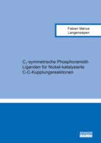 C1-symmetrische Phosphoramidit-Liganden für Nickel-katalysierte C-C-Kupplungsreaktionen : Dissertationsschrift (Berichte aus der Chemie) （2022. 281 S. 10 Farbabb. 21 cm）
