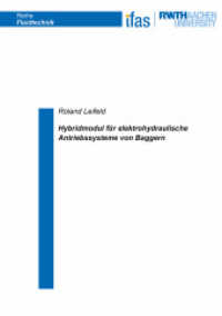 Hybridmodul für elektrohydraulische Antriebssysteme von Baggern : Dissertationsschrift (Reihe Fluidtechnik 111) （2022. 162 S. 21 cm）