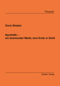 Nachhilfe - ein boomender Markt, kein Ende in Sicht (Berichte aus der Pädagogik) （2022. 207 S. 17 Abb. 21 cm）