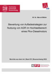 Bewertung von Aufladestrategien zur Nutzung von AGR im Hochlastbereich eines Pkw-Dieselmotors : Dissertationsschrift (Berichte aus dem ivb 35) （2022. 131 S. 28 Farbabb. 21 cm）