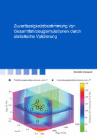 Zuverlässigkeitsbestimmung von Gesamtfahrzeugsimulationen durch statistische Validierung : Dissertationsschrift (Berichte aus der Fahrzeugtechnik) （2022. 152 S. 43 Farbabb. 29.7 cm）
