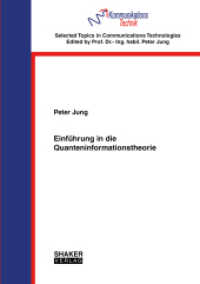 Einführung in die Quanteninformationstheorie (Selected Topics in Communications Technologies) （2022. 174 S. 6 Farbabb. 21 cm）