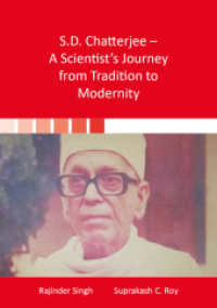 S.D. Chatterjee - A Scientist's Journey from Tradition to Modernity (Wissenschaftsgeschichte) （2022. 194 S. 63 Abb. 21 cm）