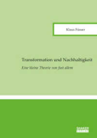Transformation und Nachhaltigkeit : Eine kleine Theorie von fast allem （2022. 284 S. 21 cm）