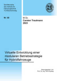 Virtuelle Entwicklung einer modularen Betriebsstrategie für Hybridfahrzeuge : Dissertationsschrift (Schriftenreihe des Instituts für Fahrzeugtechnik TU Braunschweig 80) （2023. 176 S. 30 Farbabb. 21 cm）
