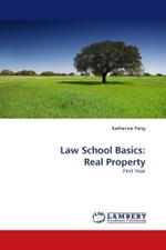 Law School Basics: Real Property : First Year （2011. 84 S. 220 mm）
