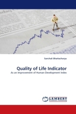 Quality of Life Indicator : As an Improvement of Human Development Index （2011. 96 S. 220 mm）