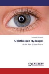Ophthalmic Hydrogel : Ocular Drug Delivery System （Aufl. 2012. 148 S.）