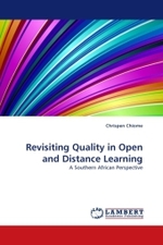 Revisiting Quality in Open and Distance Learning : A Southern African Perspective （2011. 148 S. 220 mm）