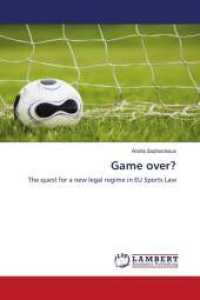 Game over? : The quest for a new legal regime in EU Sports Law （2011. 60 S. 220 mm）