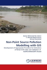 Non-Point Source Pollution Modelling with GIS : Development of Appropriate Procedure for Estimation of RUSLE EI30 Index and Validation of AGNPS/ANNAGNPS Model （2011. 156 S.）