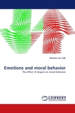 Emotions and moral behavior : The effect of disgust on moral behavior （2011. 88 S.）