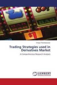 Trading Strategies used in Derivatives Market : A Comprehensive Research Analysis （2011. 80 S. 220 mm）