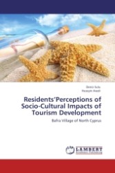 Residents Perceptions of Socio-Cultural Impacts of Tourism Development : Bafra Village of North Cyprus （2011. 100 S.）
