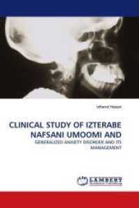 CLINICAL STUDY OF IZTERABE NAFSANI UMOOMI AND : GENERALIZED ANXIETY DISORDER AND ITS MANAGEMENT （2011. 128 S.）