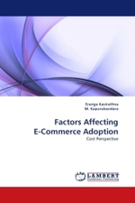 Factors Affecting E-Commerce Adoption : Cost Perspective （2011. 120 S. 220 mm）