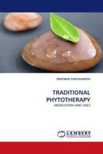 TRADITIONAL PHYTOTHERAPY : MEDICATION AND USES （2011. 80 S. 220 mm）