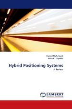 Hybrid Positioning Systems : A Review （2011. 60 S. 220 mm）