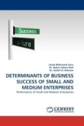 DETERMINANTS OF BUSINESS SUCCESS OF SMALL AND MEDIUM ENTERPRISES : Performance of Small and Medium Enterprises （2011. 88 S. 220 mm）