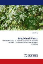 Medicinal Plants : TRADITIONAL USES OF MEDICINAL PLANTS OF NANDIAR KHUWARR CATCHMENT(DISTRICT BATTAGRAM) PAKISTAN （2011. 88 S.）