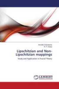 Lipschitzian and Non-Lipschitzian mappings : Study and Application in Fractal Theory （2011. 132 S. 220 mm）