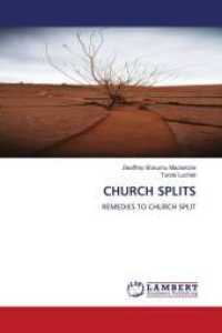 CHURCH SPLITS : REMEDIES TO CHURCH SPLIT （2011. 76 S. 220 mm）