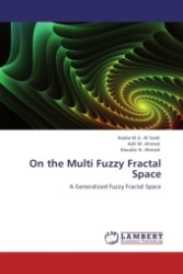 On the Multi Fuzzy Fractal Space : A Generalized Fuzzy Fractal Space （Aufl. 2011. 96 S. 220 mm）