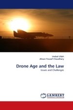 Drone Age and the Law : Issues and Challenges （2011. 76 S. 220 mm）