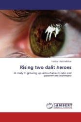 Rising two dalit heroes : A study of growing up untouchable in india and government brahmana （2012. 76 S. 220 mm）