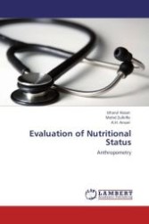 Evaluation of Nutritional Status : Anthropometry （Aufl. 2011. 92 S. 220 mm）