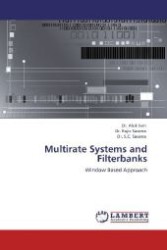 Multirate Systems and Filterbanks : Window Based Approach （2011. 96 S. 220 mm）